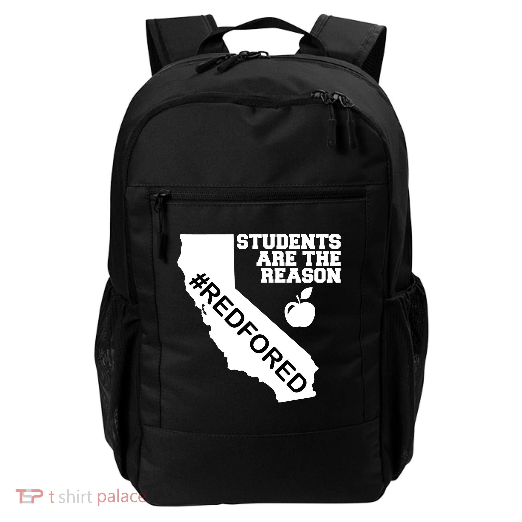 Students Are The Reason Red For Ed California Teacher Backpack