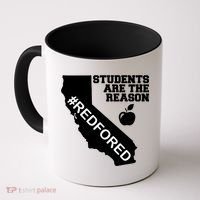 Students Are The Reason Red For Ed California Teacher Coffee Mug thumb 0