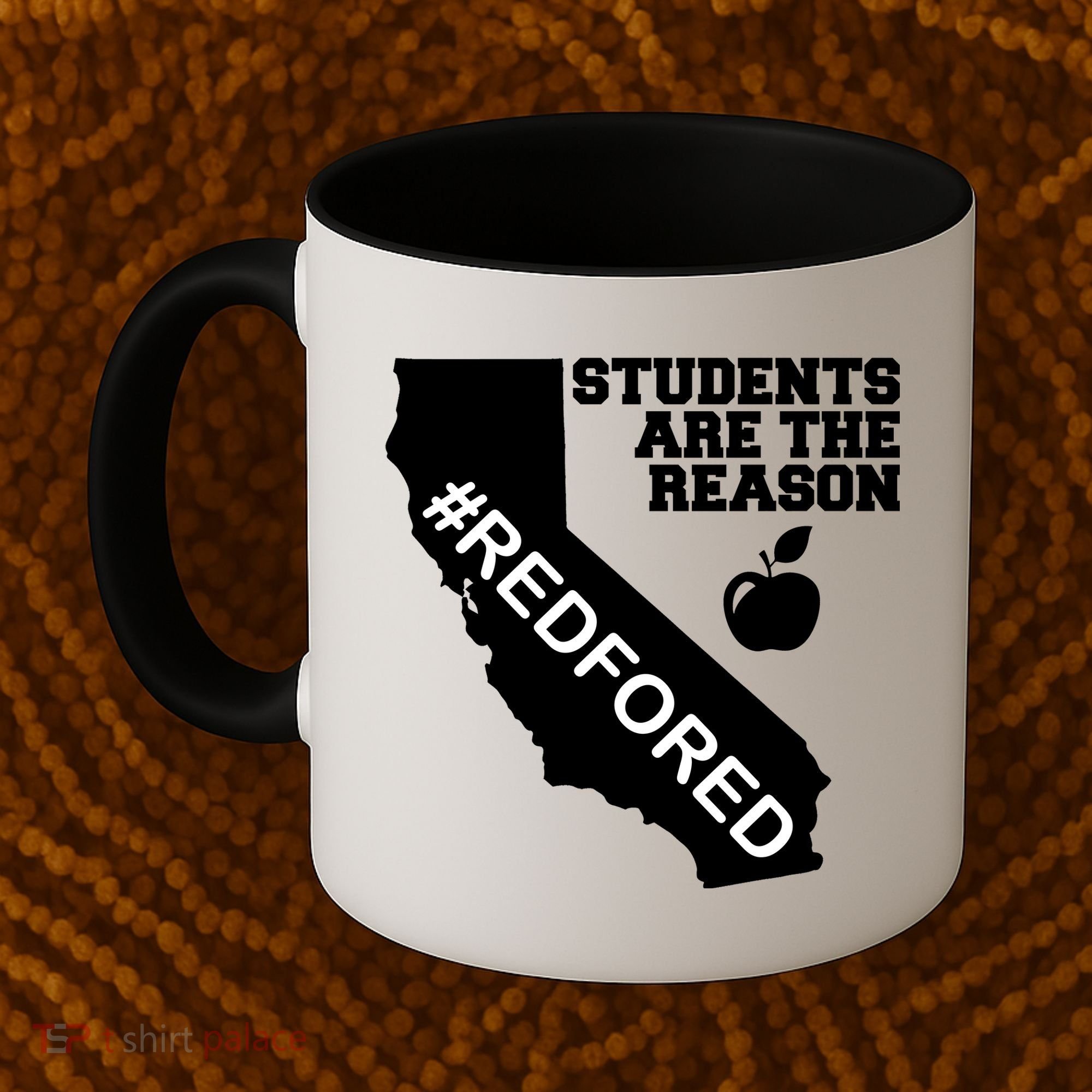Students Are The Reason Red For Ed California Teacher Coffee Mug