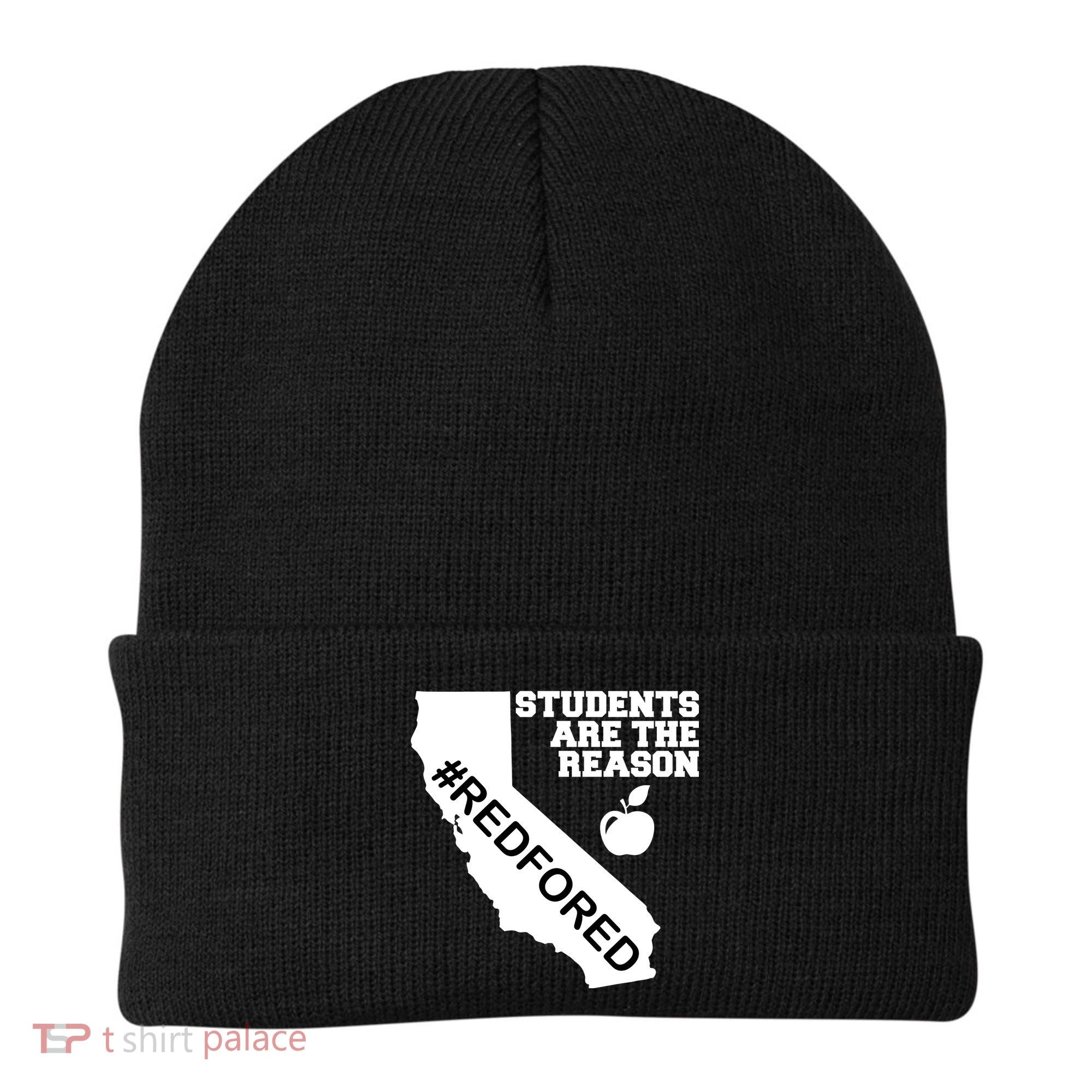 Students Are The Reason Red For Ed California Teacher Beanie