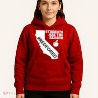 Students Are The Reason Red For Ed California Teacher Hoodie thumb 5