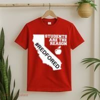 Students Are The Reason Red For Ed California Teacher T-Shirt thumb 2