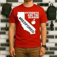 Students Are The Reason Red For Ed California Teacher T-Shirt thumb 6
