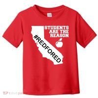 Students Are The Reason Red For Ed California Teacher Toddler T-Shirt thumb 0