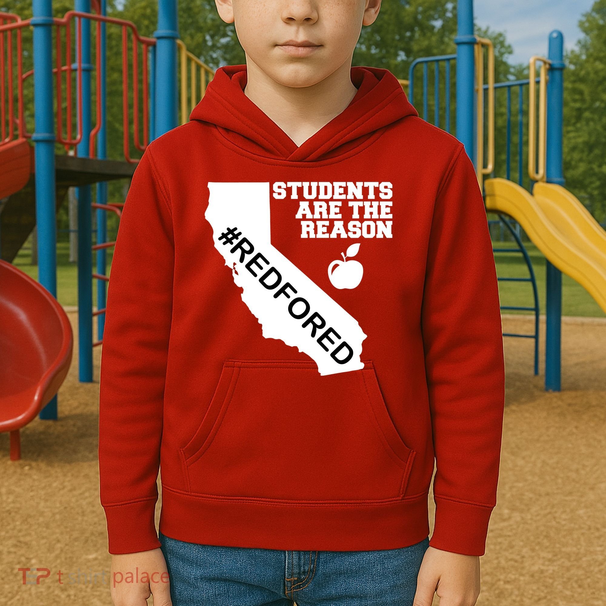 Students Are The Reason Red For Ed California Teacher Kids Hoodie