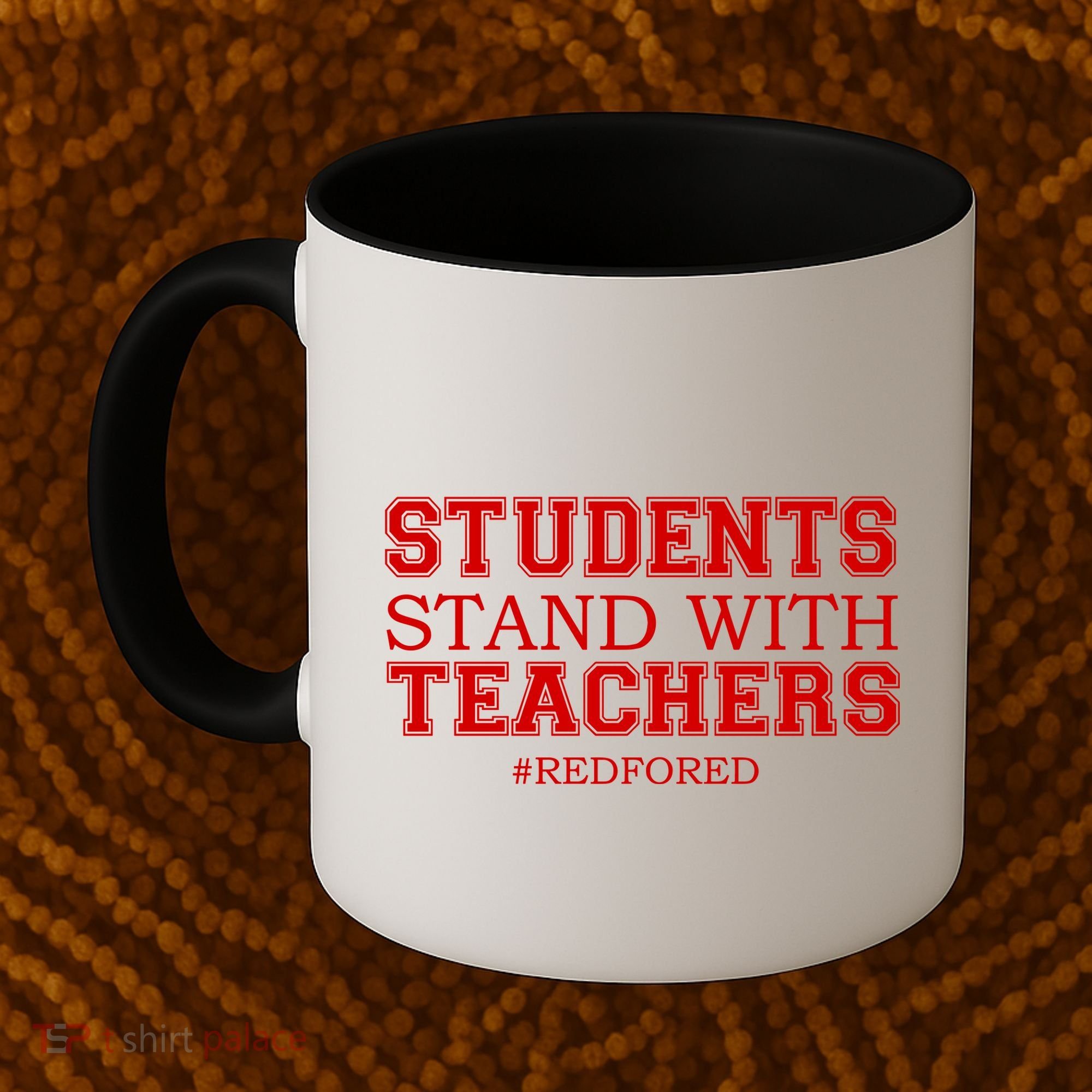 Students Stand With Teachers #RedForEd Coffee Mug