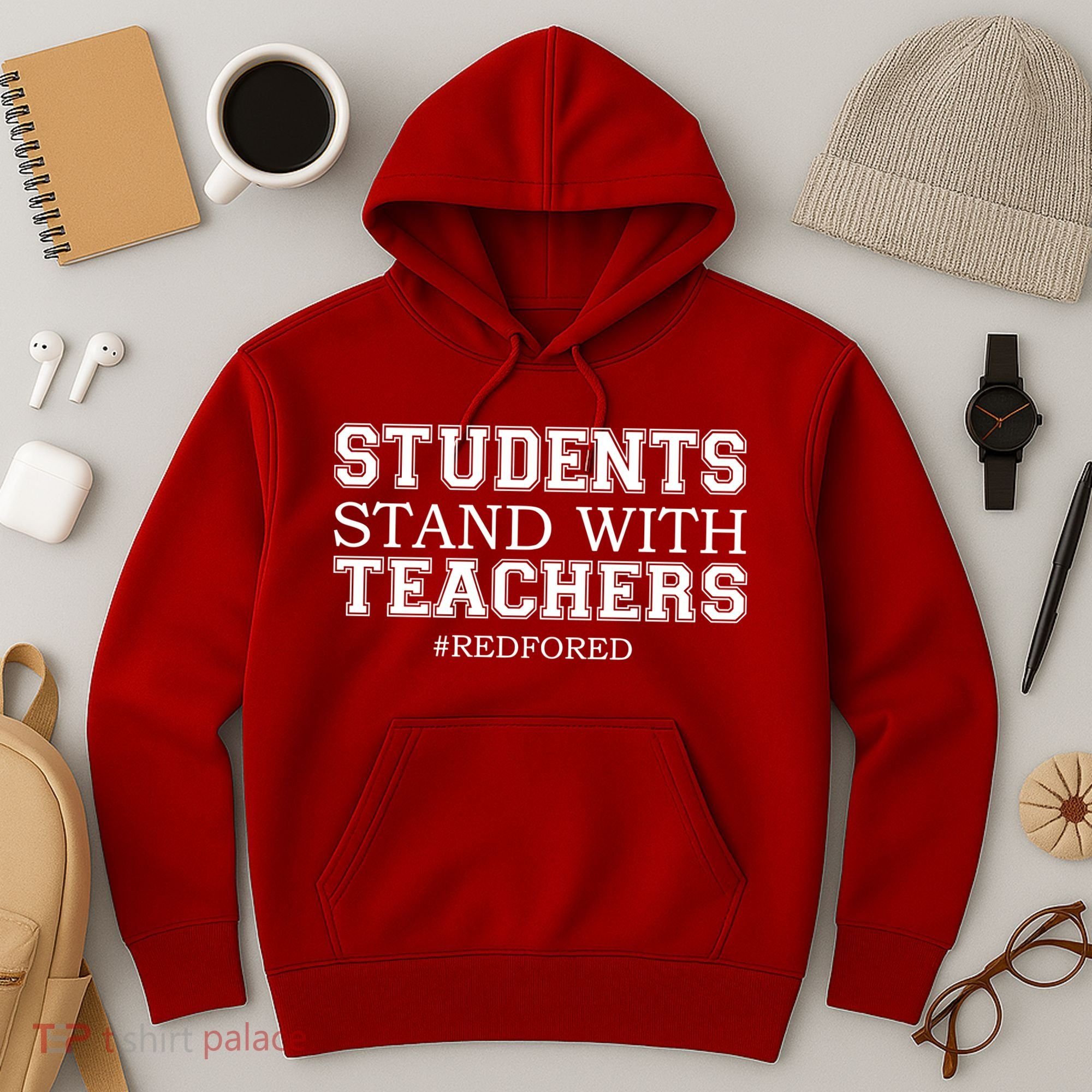 Students Stand With Teachers #RedForEd Hoodie
