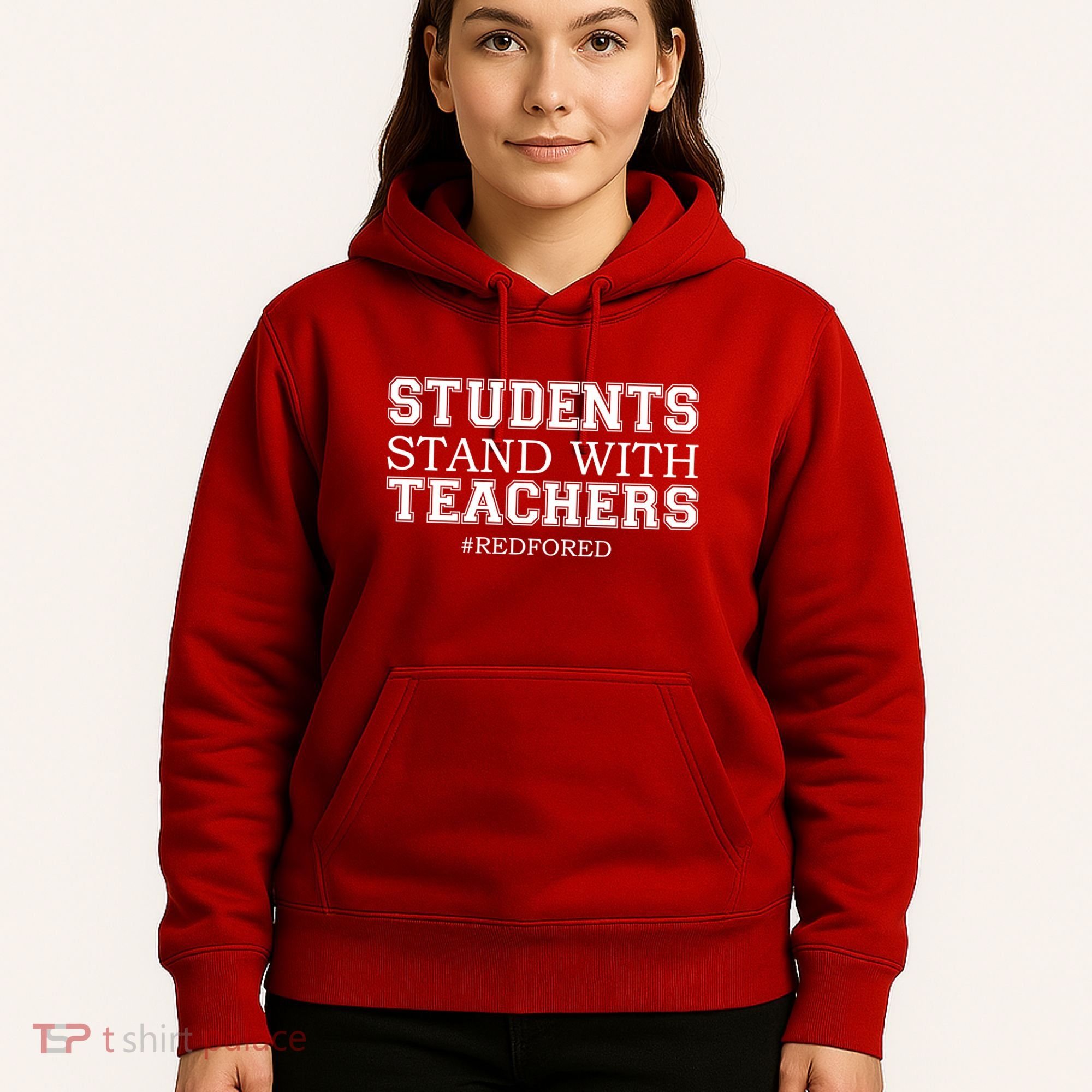 Students Stand With Teachers #RedForEd Hoodie