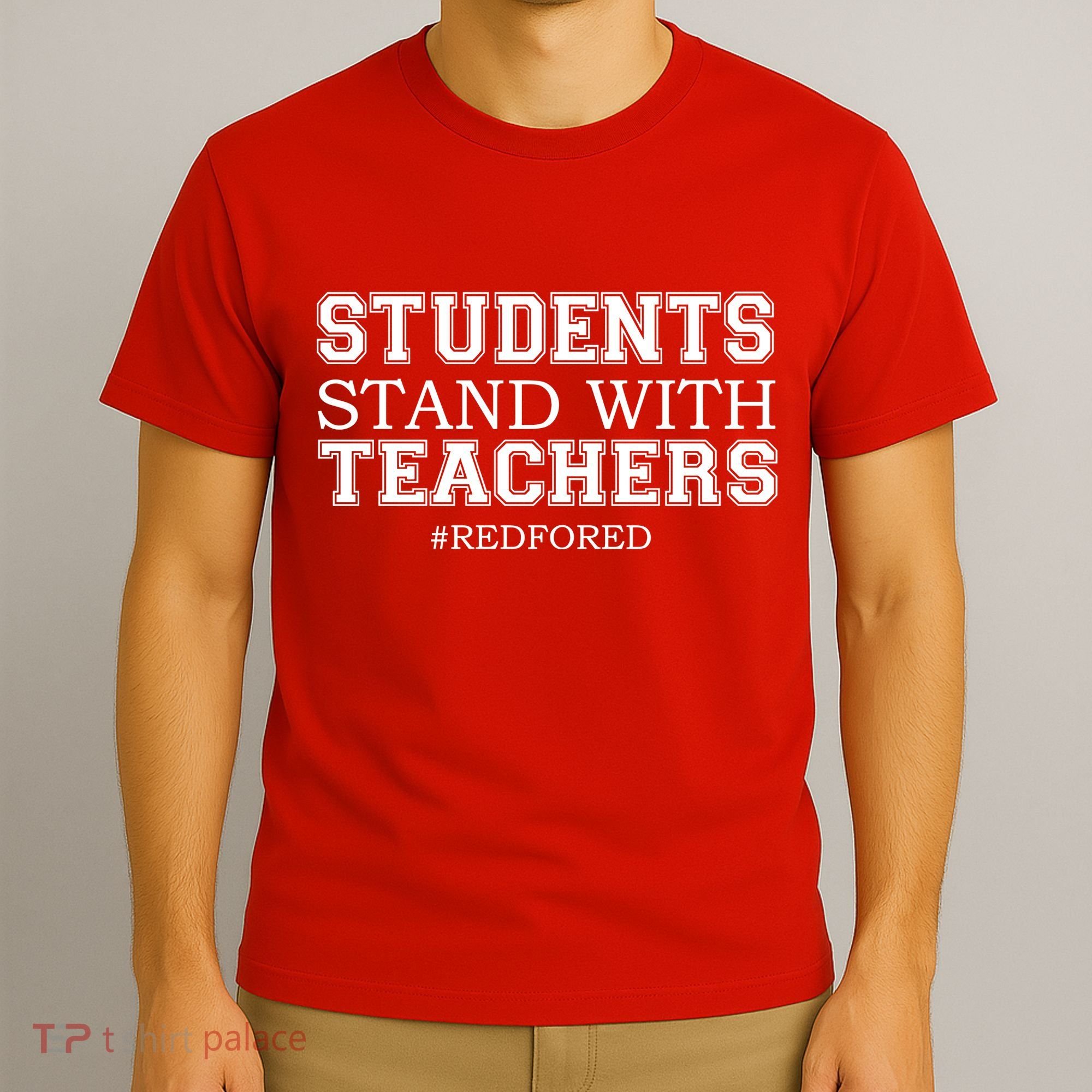 Students Stand With Teachers #RedForEd T-Shirt