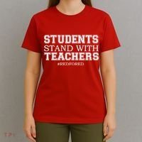 Students Stand With Teachers #RedForEd T-Shirt thumb 4