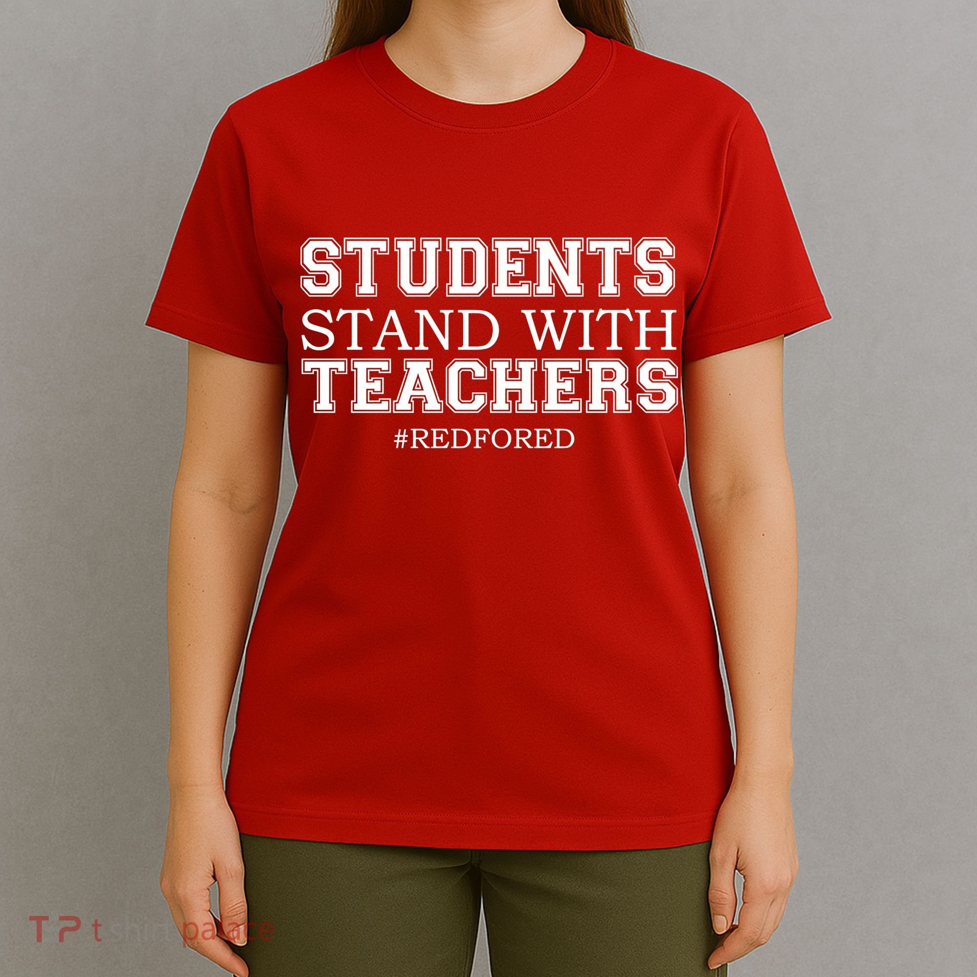 Students Stand With Teachers #RedForEd T-Shirt