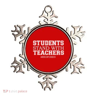 Students Stand With Teachers #RedForEd Ornament