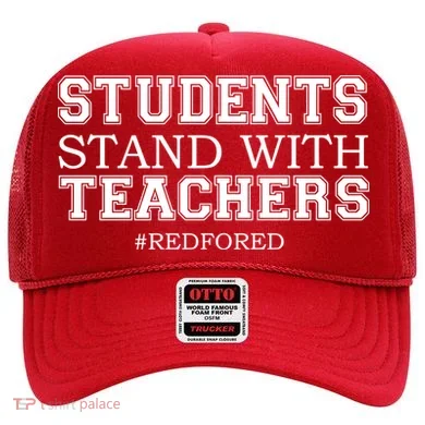 Students Stand With Teachers #RedForEd Hat