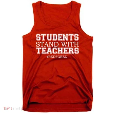 Students Stand With Teachers #RedForEd Tank Top