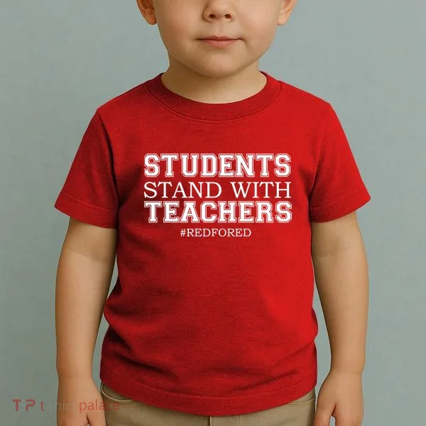 Students Stand With Teachers #RedForEd Toddler T-Shirt