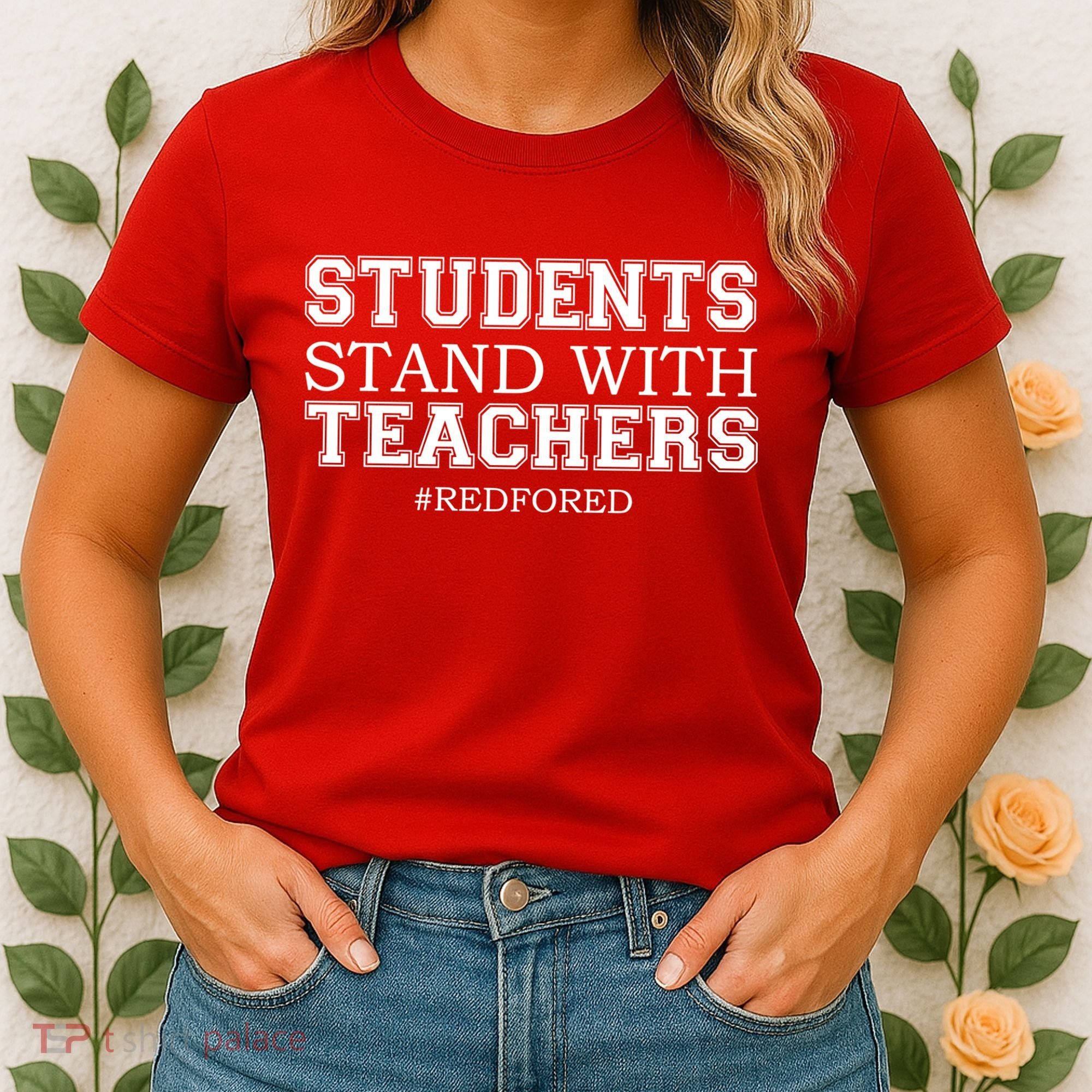Students Stand With Teachers #RedForEd Women's T-Shirt