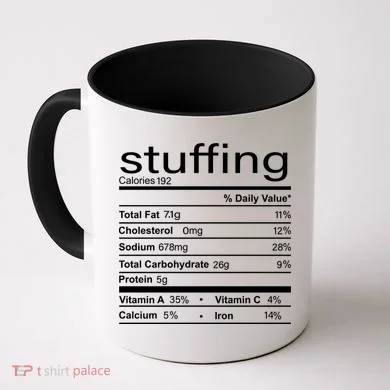 Stuffing Nutritional Facts Funny Thanksgiving Coffee Mug