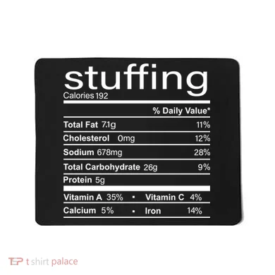 Stuffing Nutritional Facts Funny Thanksgiving Mousepad