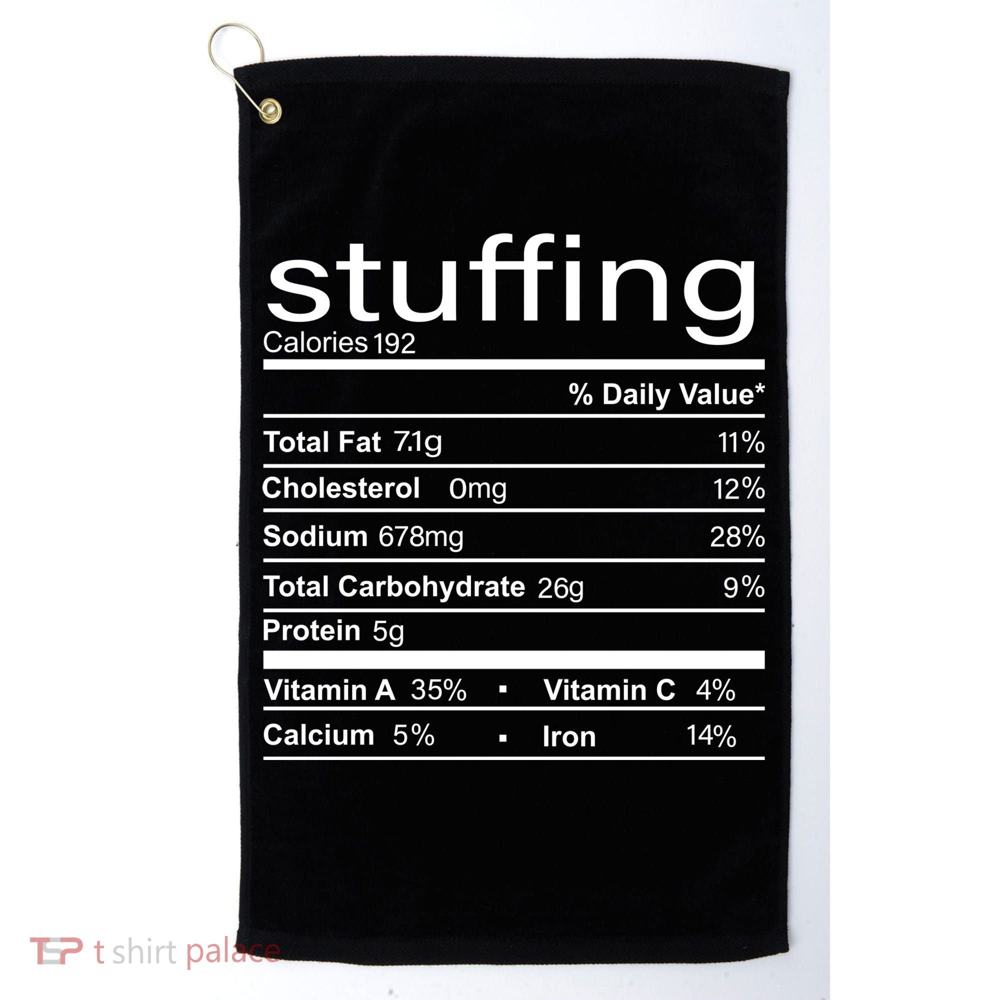 Stuffing Nutritional Facts Funny Thanksgiving Golf Towel