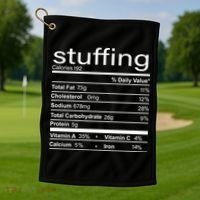 Stuffing Nutritional Facts Funny Thanksgiving Golf Towel thumb 1