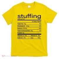 Stuffing Nutritional Facts Funny Thanksgiving T-Shirt thumb 0