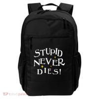 Stupid Never Dies Backpack thumb 0