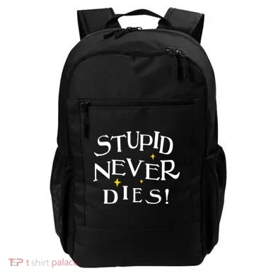 Stupid Never Dies Backpack