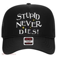 Stupid Never Dies Hat thumb 0