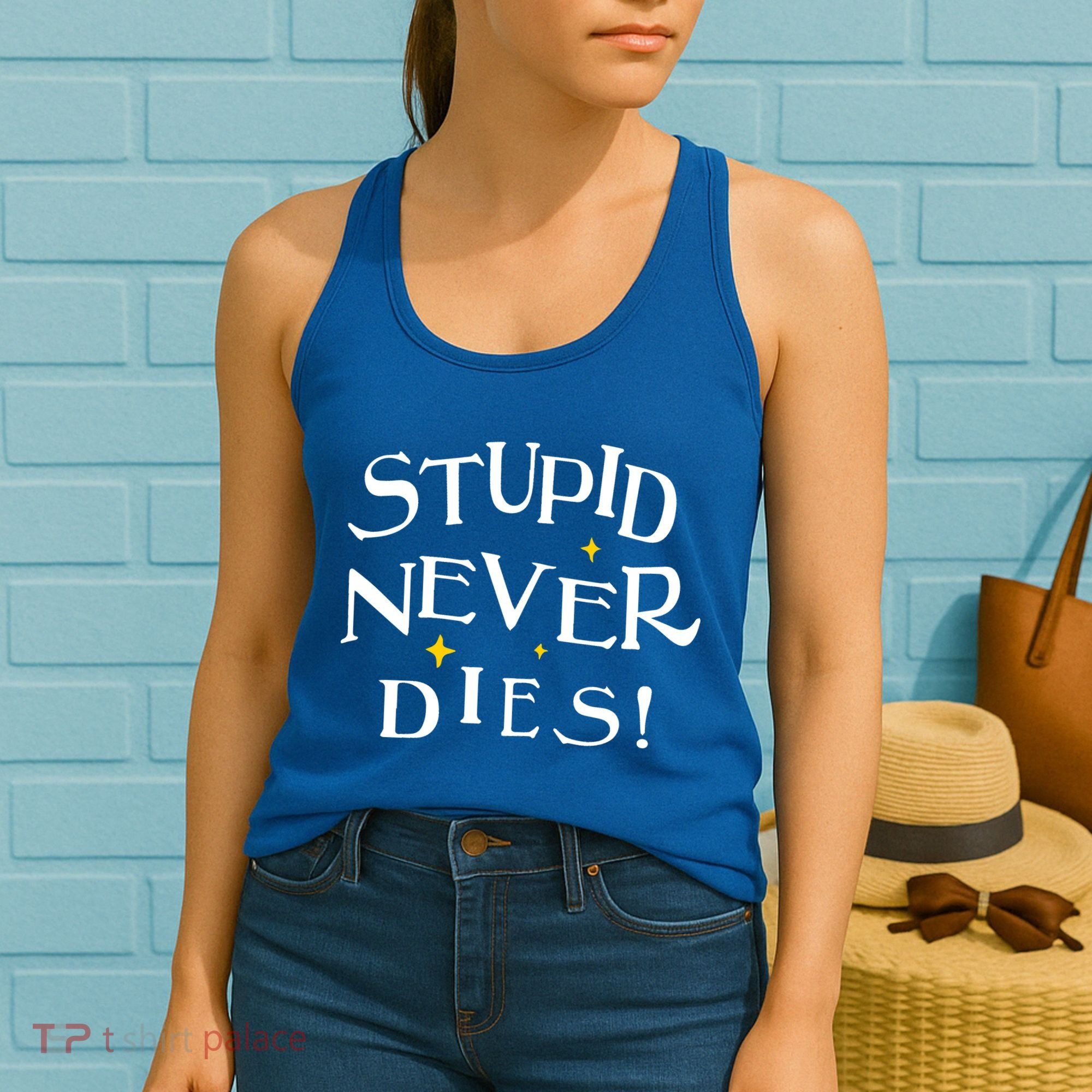 Stupid Never Dies Women's Tank Top