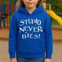 Stupid Never Dies Kids Hoodie thumb 3