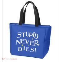 Stupid Never Dies Tote Bag thumb 3