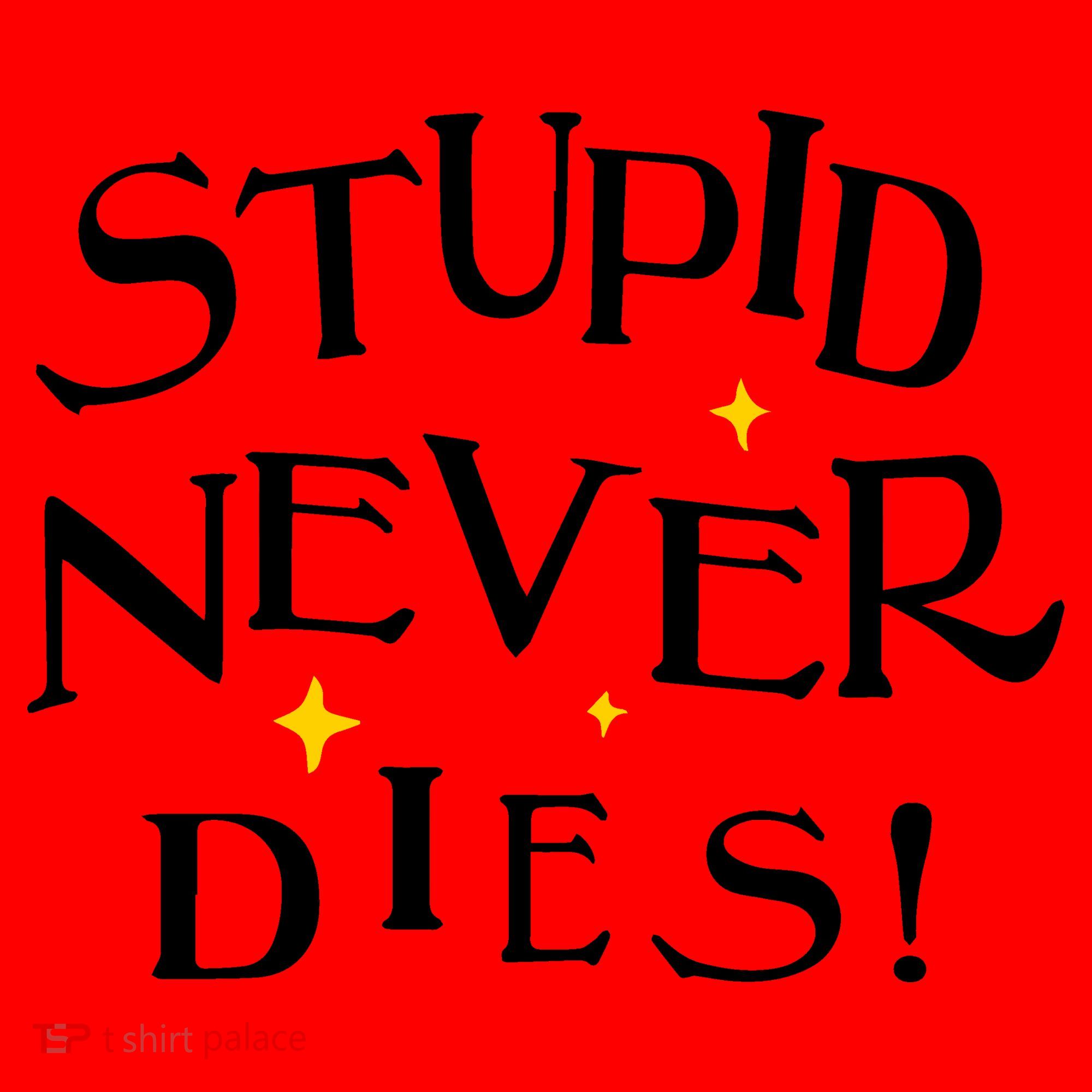 Stupid Never Dies Santa Hat
