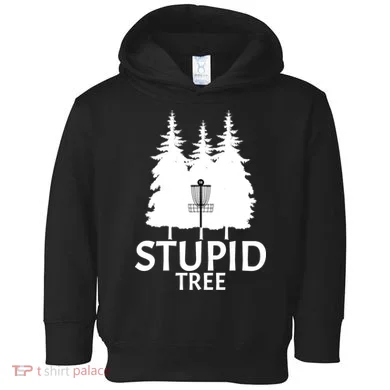Stupid Tree Disc Golf Toddler Hoodie