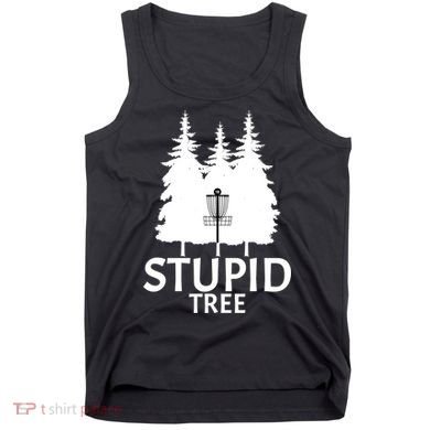 Stupid Tree Disc Golf Tank Top