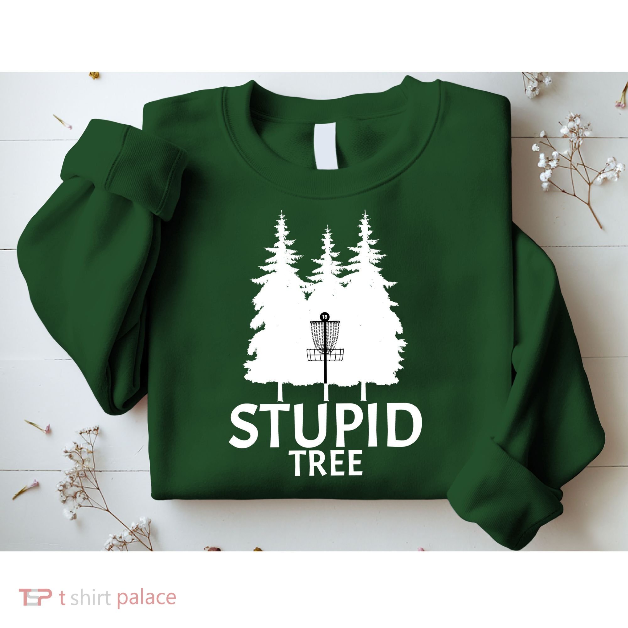 Stupid Tree Disc Golf Sweatshirt