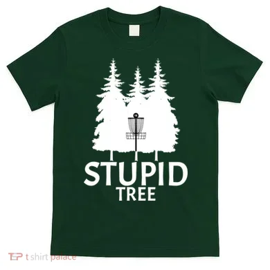 Stupid Tree Disc Golf T-Shirt