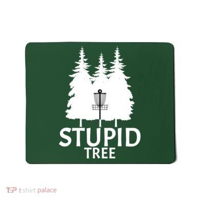 Stupid Tree Disc Golf Mousepad