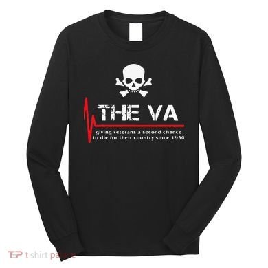 Skull The VA Giving Veterans A Second Chance Long Sleeve Shirt