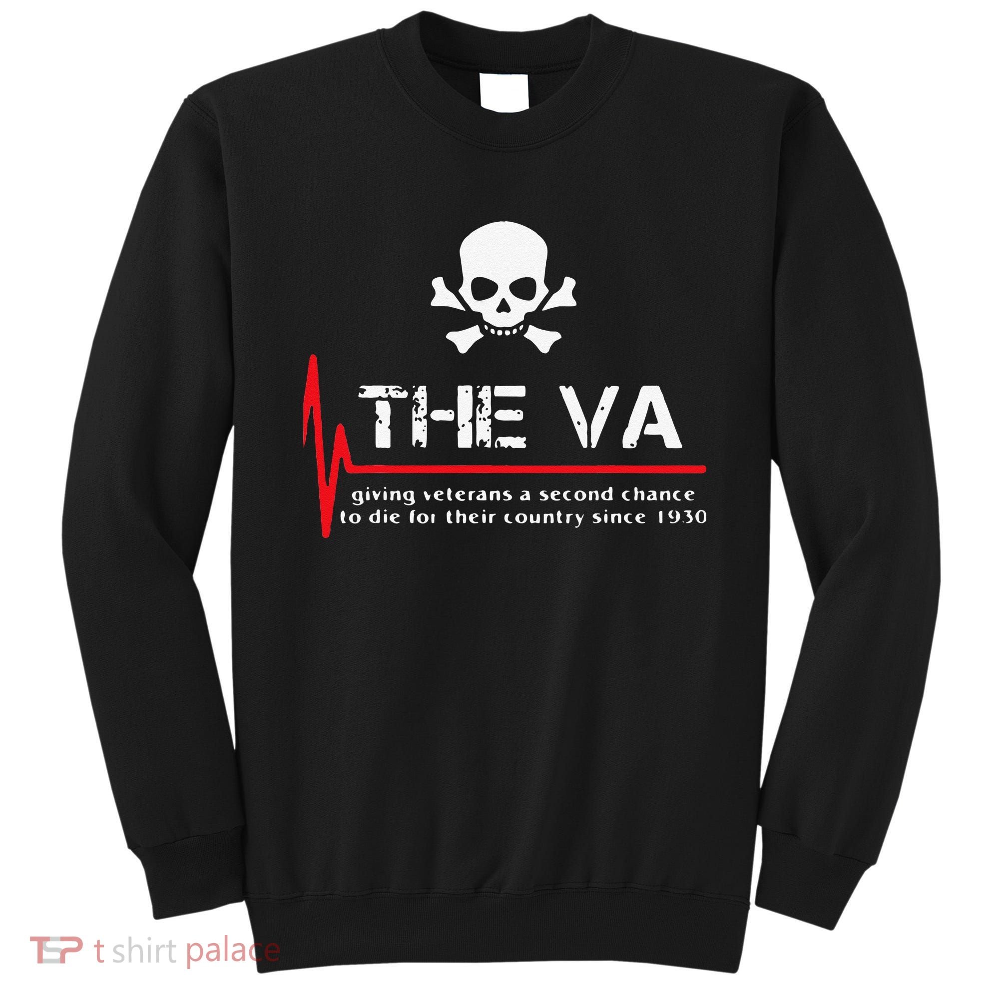 Skull The VA Giving Veterans A Second Chance Sweatshirt