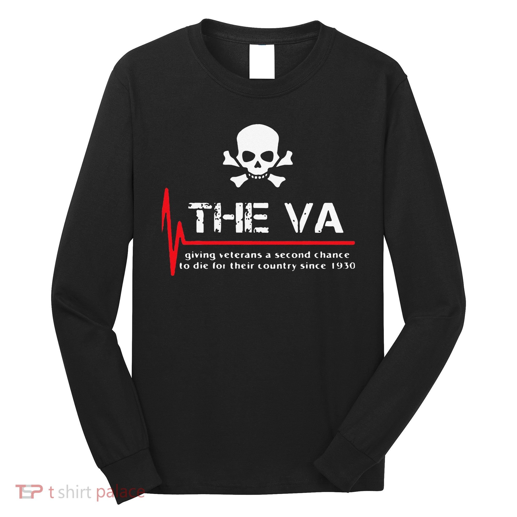 Skull The VA Giving Veterans A Second Chance Long Sleeve Shirt