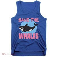 Save The Whales Climate Change Awareness Orca Whale Meaningful Gift Tank Top thumb 0