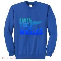 Save The Whales Protect The Ocean Activist Environtalist Great Gift Sweatshirt thumb 0