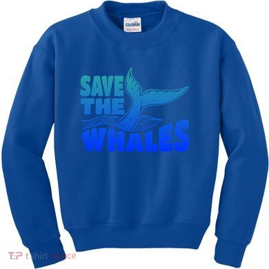 Save The Whales Protect The Ocean Activist Environtalist Great Gift Kids Sweatshirt