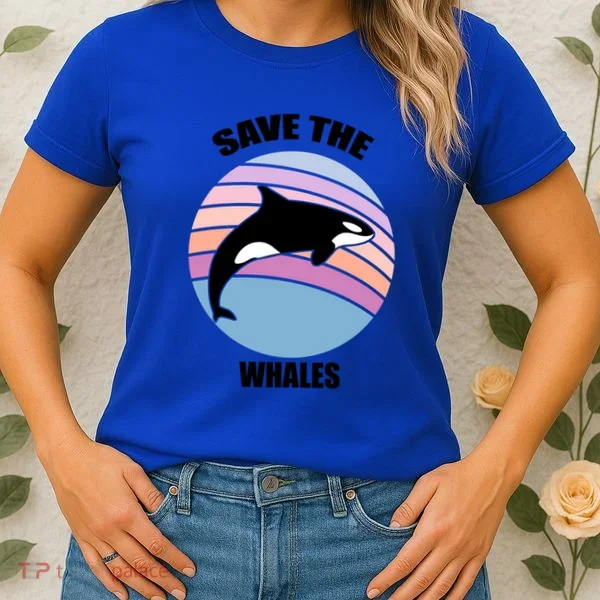Save The Whales Gift Women's T-Shirt