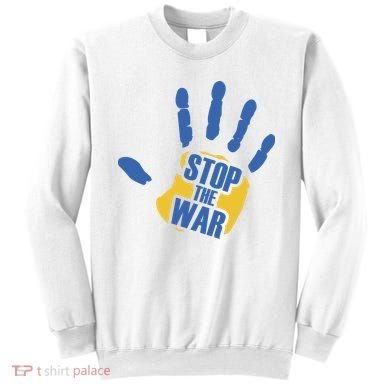 Stops The War Ukraine Peace Sweatshirt