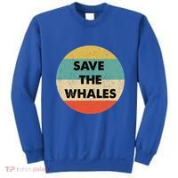 Save The Whales Great Gift Sweatshirt thumb 0