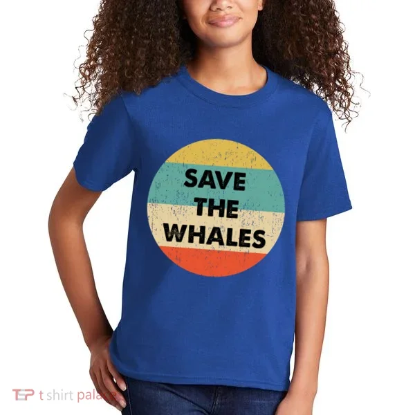 Save The Whales Great Gift Kids T-Shirt