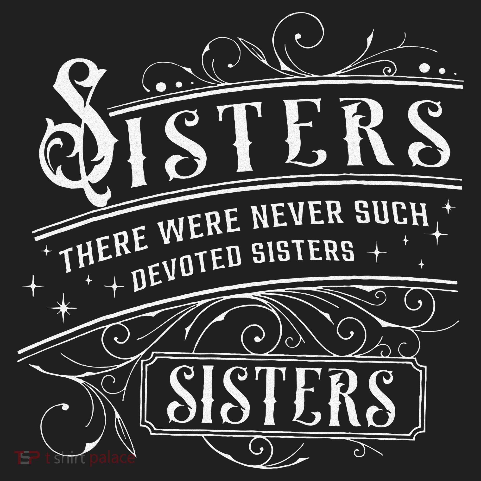 Sisters There Were Never Such Devoted Sisters Christmas Women's Sweatshirt