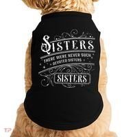 Sisters There Were Never Such Devoted Sisters Christmas Doggie Tank thumb 0