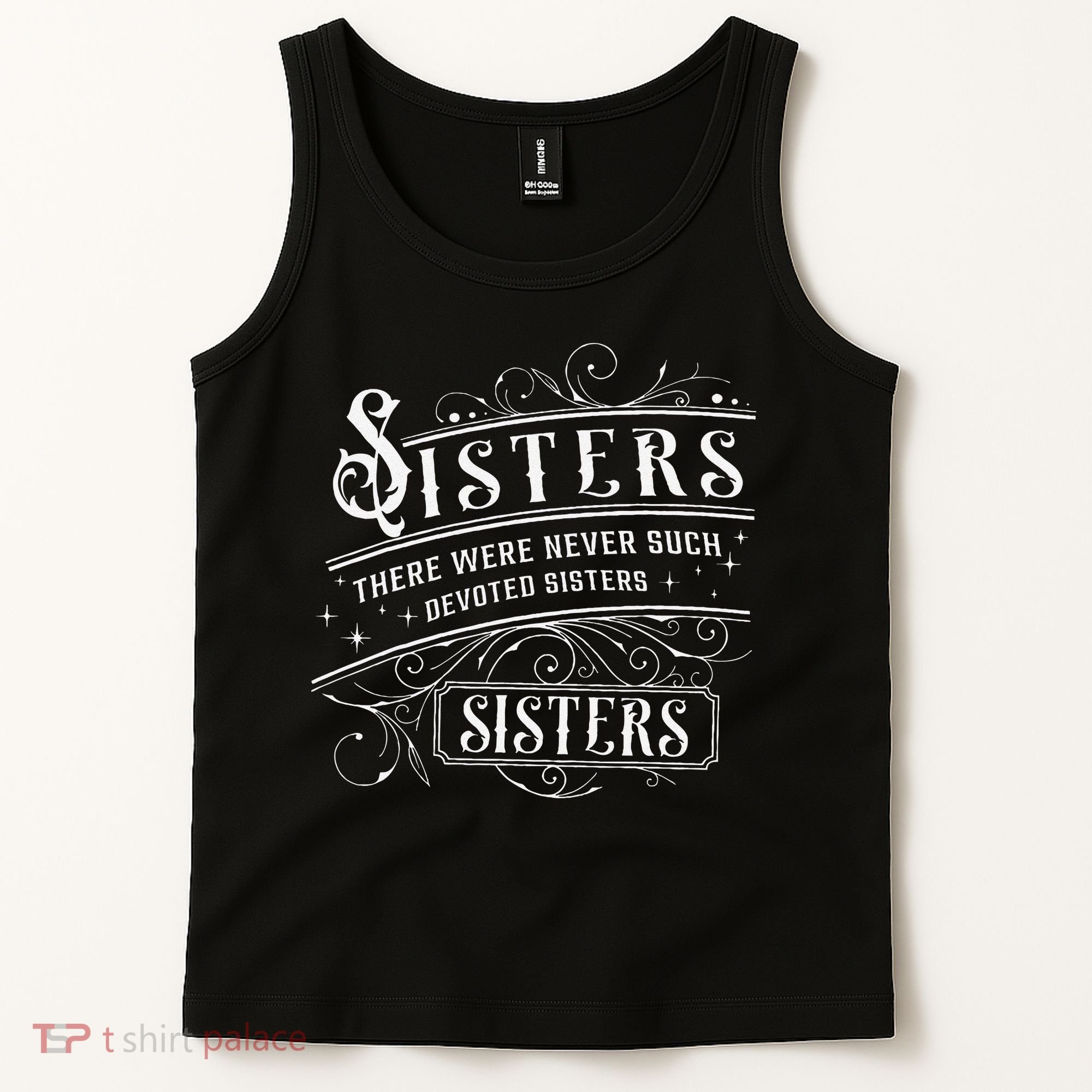 Sisters There Were Never Such Devoted Sisters Christmas Tank Top
